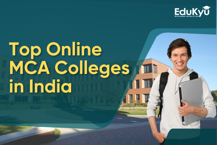 https://staging.edukyu.com/public/Top Online MCA Colleges in India.png